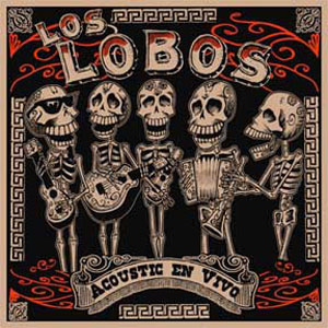 Disco Acoustic En Vivo de Los Lobos