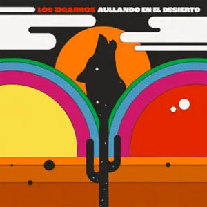 Disco Aullando En El Desierto de Los Zigarros