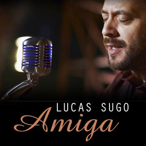 Disco Amiga de Lucas Sugo