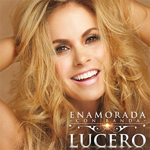 Disco Enamorada Con Banda de Lucero