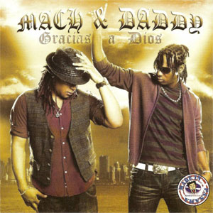 Disco Gracias A Dios de Mach y Daddy