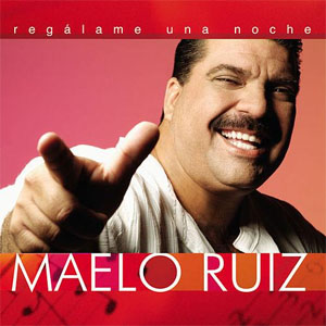 Disco Regálame Una Noche de Maelo Ruiz