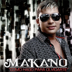 Disco Como Hago Para Olvidarte de Makano