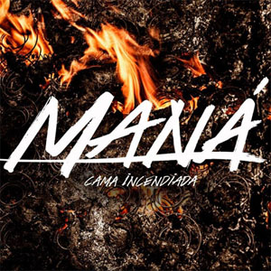 Disco Cama Incendiada de Maná