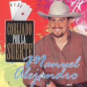 Disco Cobijado Por La Suerte de Manuel Alejandro