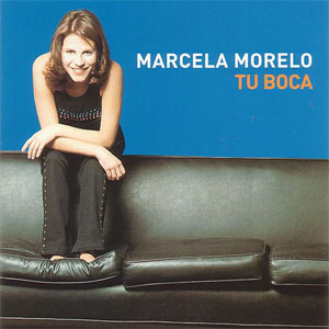Disco Tu Boca de Marcela Morelo
