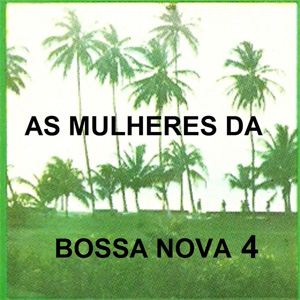 Disco As Mulheres da Bossa Nova 4 de María Creuza