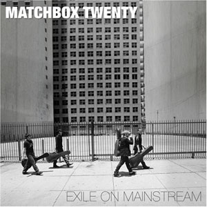 Disco Exile On Mainstream de Matchbox Twenty