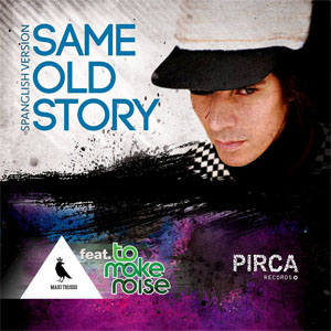 Disco Same Old Story (Spanglish Version)  de Maxi Trusso
