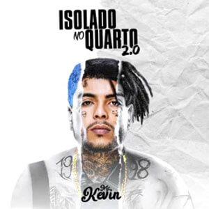 Álbum Isolado No Quarto 2.0 de MC Kevin