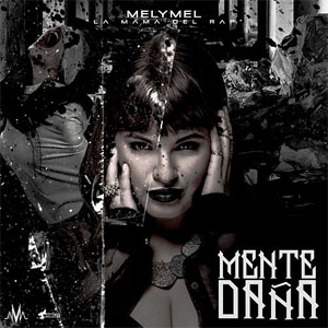 Disco Mente Daña de Melymel