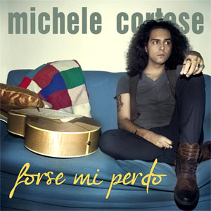 Disco Forse Mi Perdo de Michele Cortese - Cortese