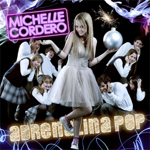 Disco Adrenalina Pop de Michelle Cordero