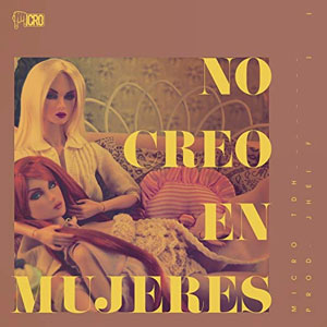 Disco No Creo En Mujeres de Micro TDH
