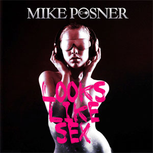 Disco Looks Like Sex de Mike Posner