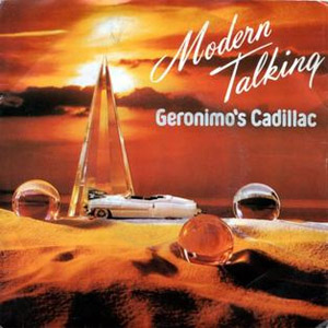 Disco Geronimo's Cadillac de Modern Talking