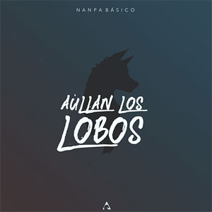 Disco Aúllan Los Lobos de Nanpa Básico