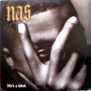 Disco Life's A Bitch de Nas
