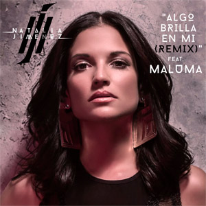 Disco Algo Brilla En Mi (Remix) de Natalia Jiménez