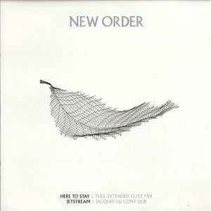 Disco Here To Stay / Jetstream de New Order