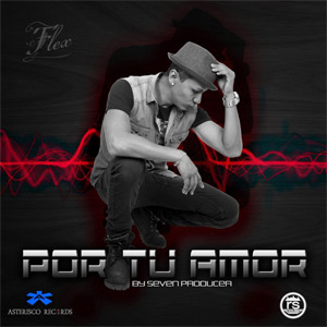 Disco Por Tu Amor de FLEX (Nigga)