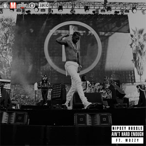 Disco Ain't Hard Enough de Nipsey Hussle