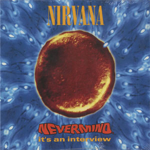 Disco Nevermind, It's An Interview de Nirvana