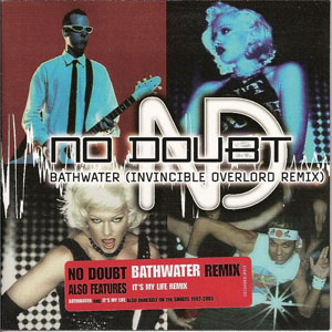 Disco Bathwater (Invincible Overlord Remix) de No Doubt