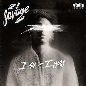 Disco I Am > I Was de 21 Savage
