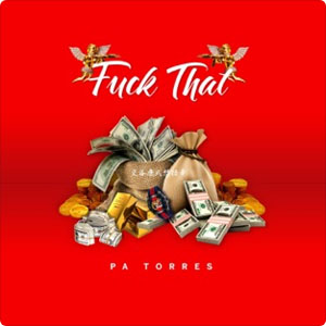 Disco F**k That de PA Torres