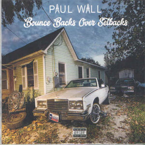 Disco Bounce Backs Over Setbacks de Paul Wall