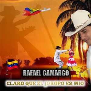 Álbum Claro Que el Joropo Es Mio de Rafael Camargo - El Ricachón