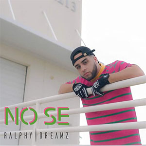 Disco No Se de Ralphy Dreamz