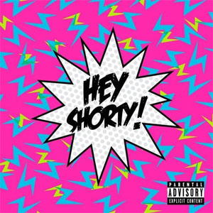 Disco Hey Shorty!  de Rels B