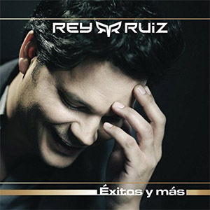 Disco Éxitos Y MÁs de Rey Ruiz