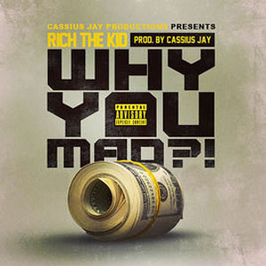 Disco Why You Mad  de Rich The Kid