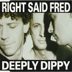 Disco Deeply Dippy  de Right Said Fred