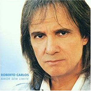Disco Amor Sem Límite de Roberto Carlos