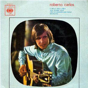 Disco É Meu, É Meu, É Meu de Roberto Carlos