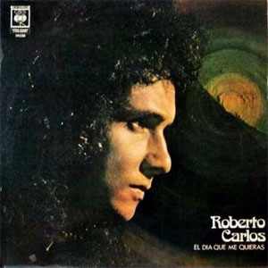Disco El Día Que Me Quieras  de Roberto Carlos