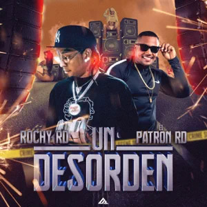 Disco Un Desorden de Rochy RD