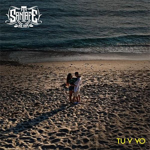 Disco Tú Y Yo de Santa Fe Klan