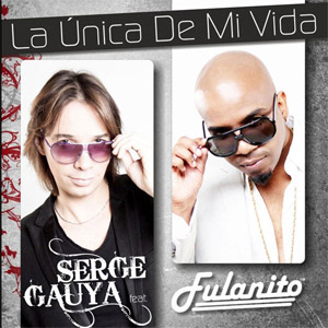 Disco La Única de Mi Vida  de Serge Gauya