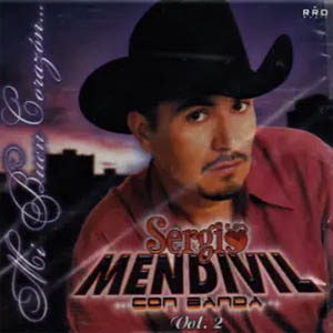 Álbum Mi Buen Corazón (Con Banda) de Sergio Mendívil