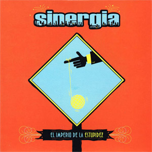 Disco El Imperio De La Estúpidez de Sinergia