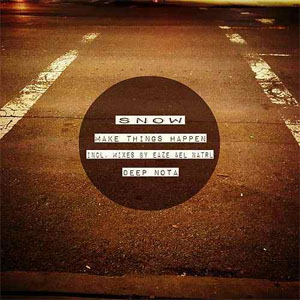 Disco Make Things Happen (Remixes) de Snow