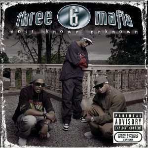 Disco Most Known Unknown de Three 6 Mafia