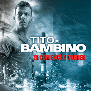 Disco Te Comencé A Querer de Tito El Bambino