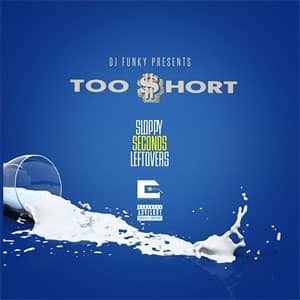 Disco Sloppy Seconds Leftovers  de Too Short