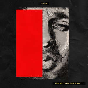 Disco Fuk Wat They Talkin Bout de Tyga